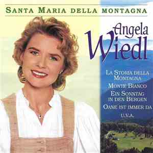 Angela Wiedl - Santa Maria Della Montagna