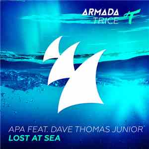 APA Feat. Dave Thomas Junior - Lost At Sea
