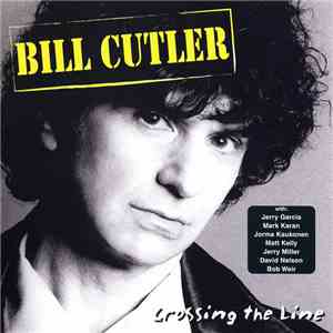 Bill Cutler - Crossing The Line