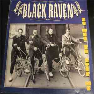 Black Raven  - No Way To Stop Me ... I'm On Rock 'N' Roll!