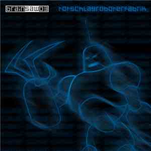 Brainsaw - Totschlagroboterfabrik