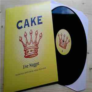 Cake - Live Nugget