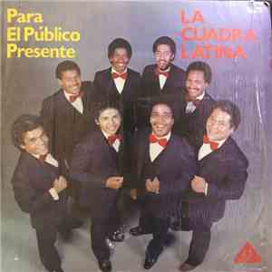 Cuadra Latina - Para El Publico Presente