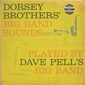 Dave Pell's Big Band - Dorsey Brothers' Big Band Sounds