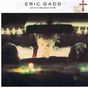 Eric Gadd - Do You Believe In Me