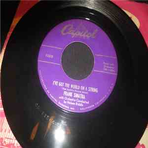 Frank Sinatra - I've Got The World On A String / My One And Only Love