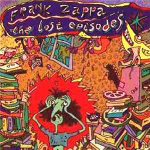 Frank Zappa - The Lost Episodes