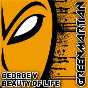 George V - Beauty Of Life