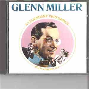 Glenn Miller - A Legendary Performer