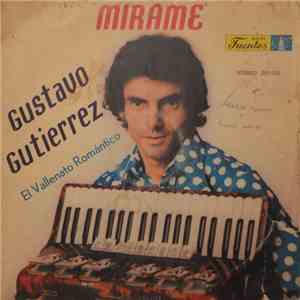Gustavo Gutiérrez El Vallenato Romántico - Mirame