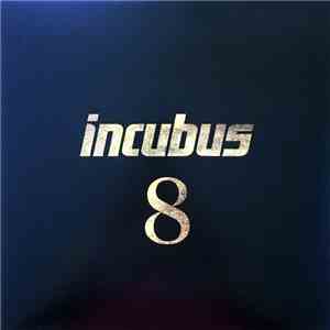 Incubus  - 8
