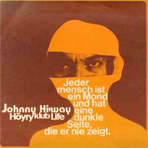 Johnny Hi'Way - Höyryklub Life