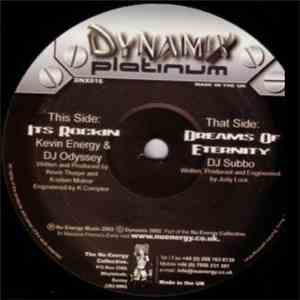 Kevin Energy & DJ Odyssey / DJ Subbo - It's Rockin'  / Dreams Of Eternity