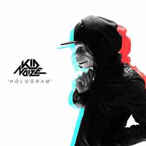 Kid Noize - Hologram