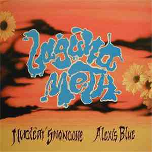 Laguna Meth - Nuclear Snowcone / Alexis Blue