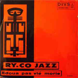 Le Ry-Co Jazz - Edoua Pas Vle Morie