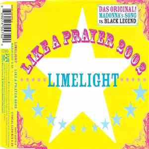 Limelight - Like A Prayer 2002