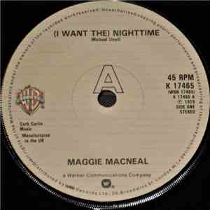 Maggie MacNeal - (I Want The) Nighttime