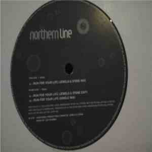 Northern Line  - Run For Your Life
