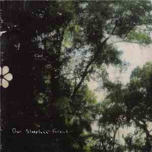 Our Sleepless Forest - Our Sleepless Forest