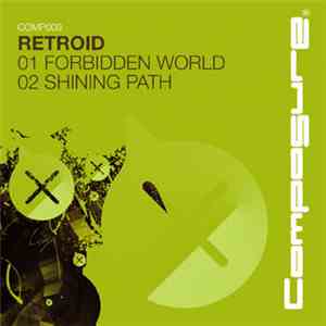 Retroid - Forbidden World / Shining Path