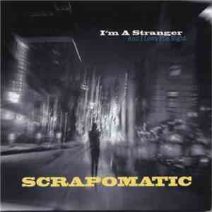 Scrapomatic - I'm A Stranger And I Love The Night