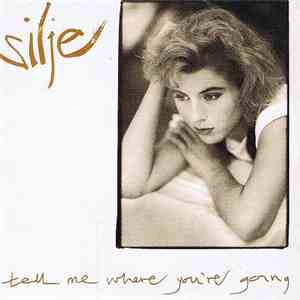Silje - Tell Me Where You're Going