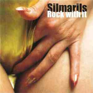 Silmarils - Rock With It