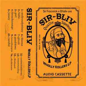 Sir Froderick X Ohbliv are Sir-Bliv - Wholly Rollers LP