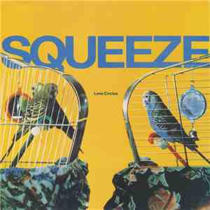 Squeeze - Love Circles