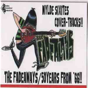 The Fadeaways - 50 Years From '66