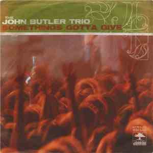 The John Butler Trio - Somethings Gotta Give