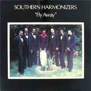 The Southern Harmonizers - Fly Away