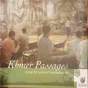 Various - Khmer Passages - Songs For Cycles Of Cambodian Life