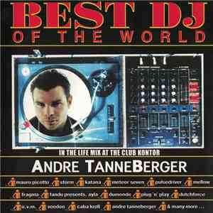 Andre TanneBerger - Best DJ Of The World