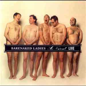 Barenaked Ladies - Au Naturale Live