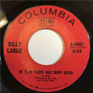 Billy Large - My $3.98 Plastic Mail Order Guitar / A New Street To Walk On