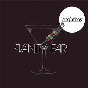 Brightboy - Vanity Fair