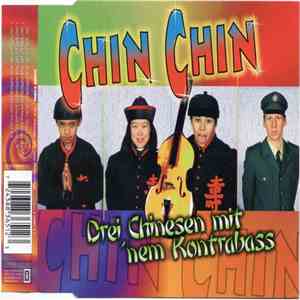 Chin Chin - Drei Chinesen Mit 'Nem Kontrabass