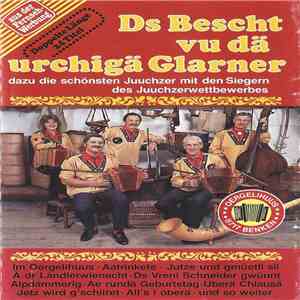 Dä Urchigä Glarner - Ds Bescht Vu Dä Urchigä Glarner