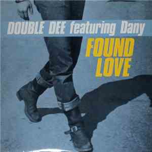 Double Dee Featuring Dany - Found Love