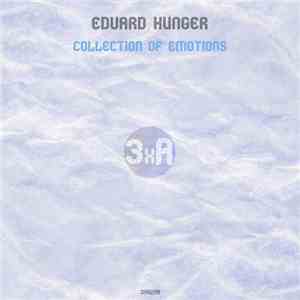 Edvard Hunger - Collection Of Emotions