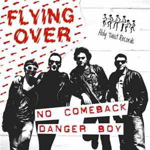 Flying Over  - No Comeback / Danger Boy