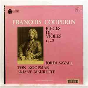 François Couperin - Jordi Savall, Ton Koopman, Ariane Maurette - Pieces De ...