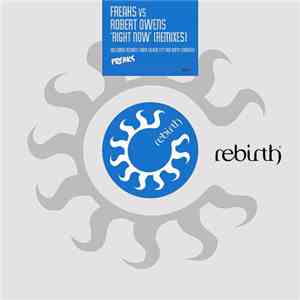 Freaks Vs Robert Owens - Right Now (Remixes)