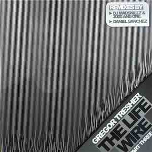 Gregor Tresher - The Life Wire (Part Three)