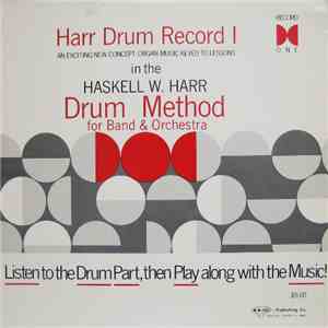Haskell W. Harr - Harr Drum Method 1 (For Band And Orchestra - Drums And Or ...