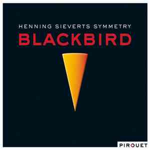Henning Sieverts Symmetry - Blackbird
