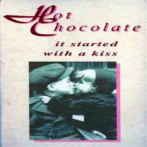 Hot Chocolate - It Started With A Kiss