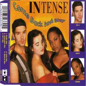 Intense - Come Back And Stay